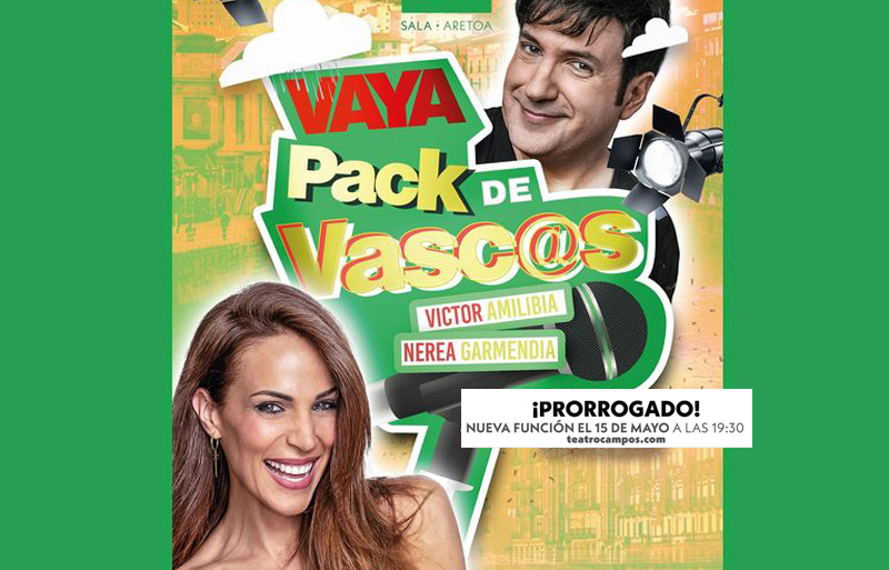 vaya-pack-de-vascos-teatro-campos-bilbao-prorrogado