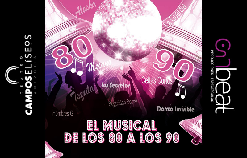 el-musical-de-los-80-a-los-90-teatro-campos-bilbao-2021